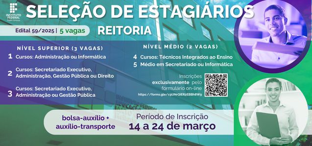 IFMT abre seleção para estagiários na Reitoria; inscrições até 24 de março