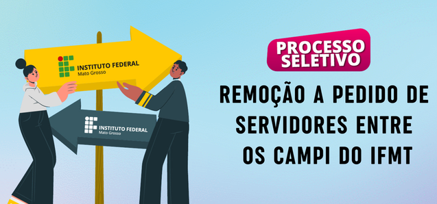 IFMT abre processo seletivo para remoção de professores entre campi
